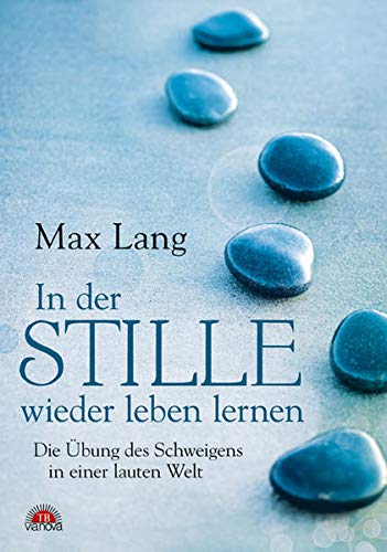Lang, M: In der Stille wieder leben lernen
