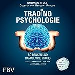 Tradingpsychologie - So denken und handeln die Profis