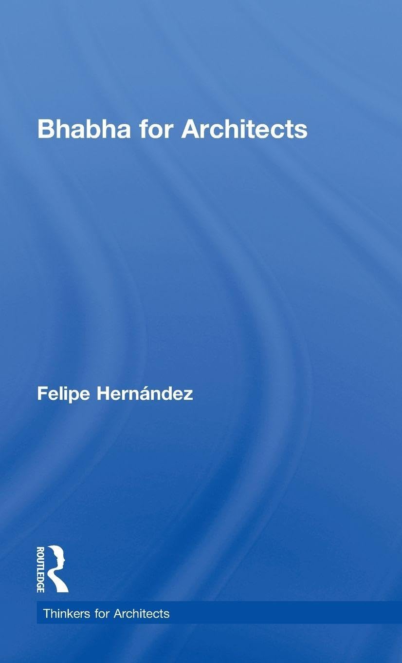 Bhabha for Architects Décoder les Théories Postcoloniales de l'Architecture