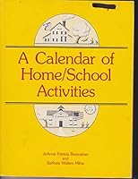 A calendar of home/school activities (Goodyear education series) 0876201419 Book Cover
