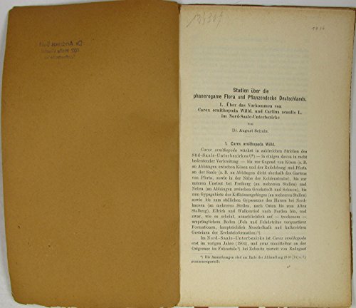 Studien über die phanerogame Flora und Pflanzendecke Deutschlands. 1. Über das Vorkommen von Carex ornithopoda Willd. und Carlina acaulis L. im Nord-Saale-Unterbezirke.