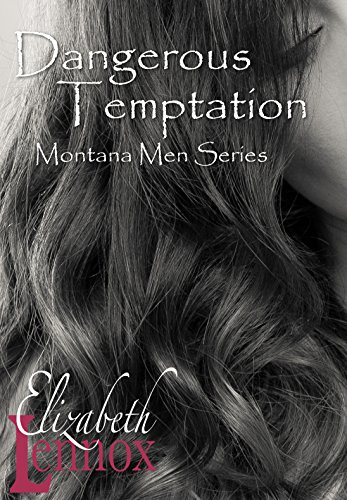 Dangerous Temptation (Montana Men Book 5) (English...
