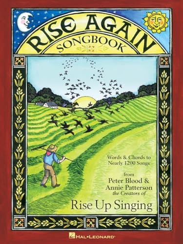 Rise Again Songbook | Words and Chords to 1200 Folk Songs for Sing Alongs, Campfires, and Music Groups | Vocal Fake Book for Community Singing and Musicians | Spiral Bound Edition
