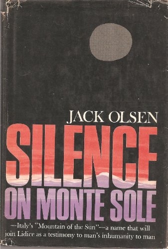 Silence on Monte Sole The forgotten atrocity of... B001NH897U Book Cover