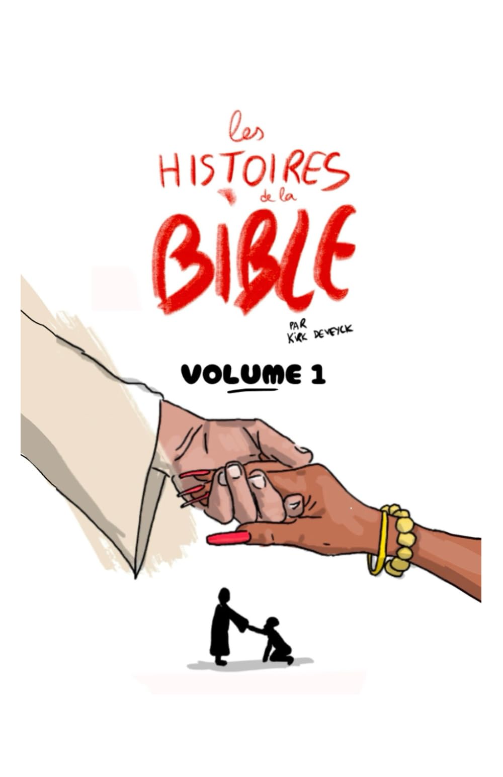 Les Histoires de la Bible - Volume 1
