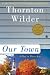 Our Town: A Play in Three Acts (Perennial Classics)
