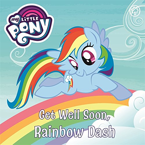 Get Well Soon, Rainbow Dash: Book Book