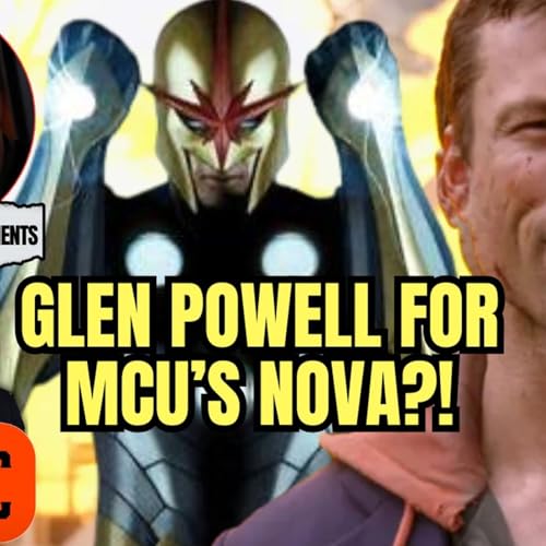 Glen Powell for MCU's NOVA, Michael Mann Talks Using AI for HEAT 2 Podcast Por  arte de portada