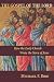 The Gospel of the Lord: How the Early Church Wrote the Story of Jesus