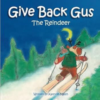 Paperback Give Back Gus: The Reindeer Book