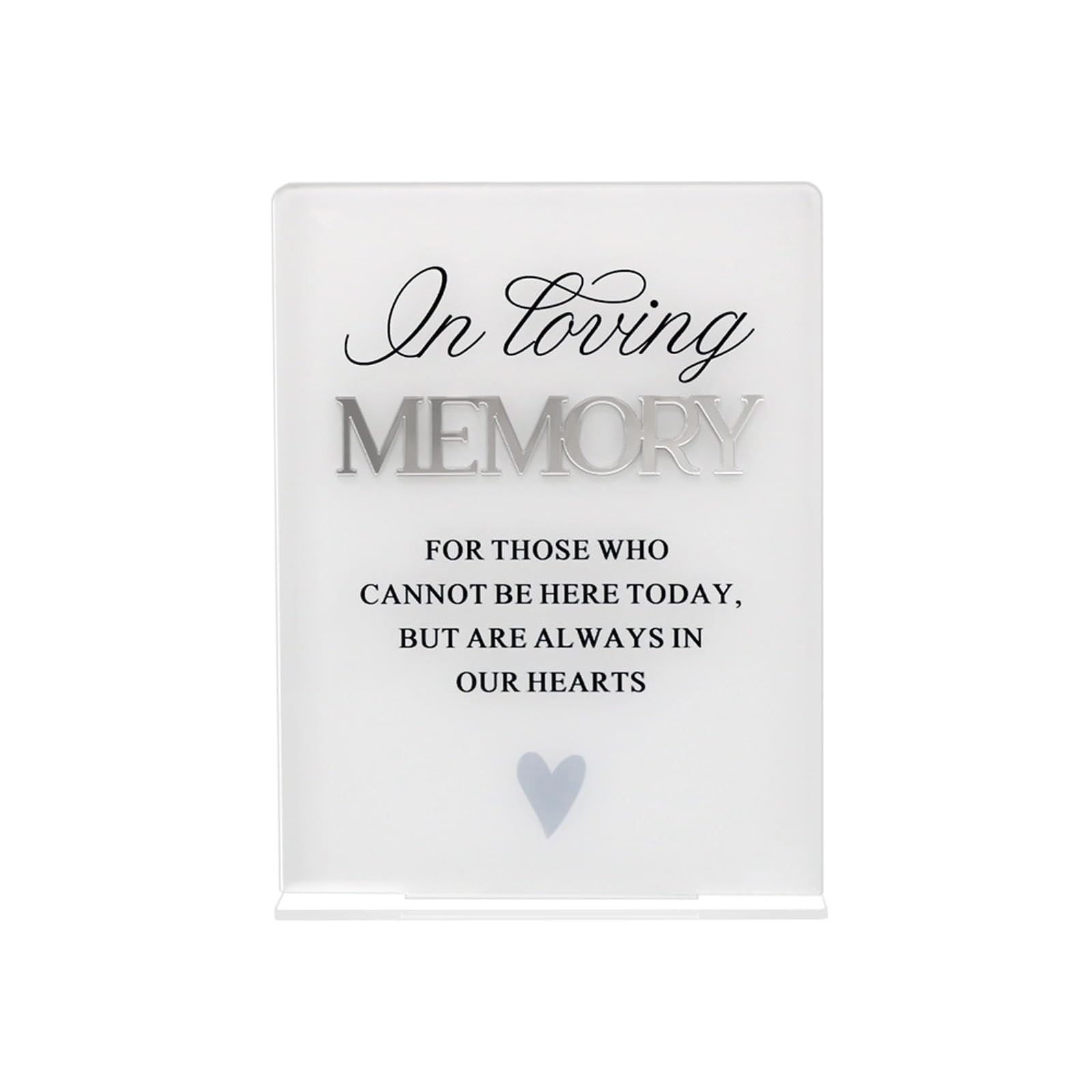 Acrylic Wedding Memorial Sign for Honoring Loves with Earnest Sentiment in Loving Memory or This Burn Design Simple Memorial Sign