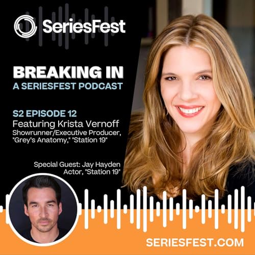 S2 E12: Krista Vernoff, Showrunner/Exective Producer, "Grey's Anatomy," "Station 19" with Special Guest: Jay Hayden