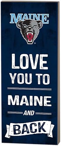 Maine (Orono) Black Bears 7"x18" Love You to Logo Sign, One Size, Multi