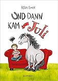  Und dann kam Juli