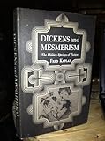 Dickens and Mesmerism: The Hidden Springs of Fiction (Princeton Legacy Library)