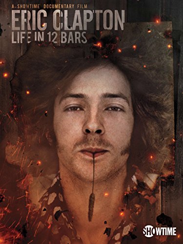 Eric Clapton: Life in 12 Bars