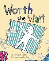 Worth the Wait 1512104701 Book Cover