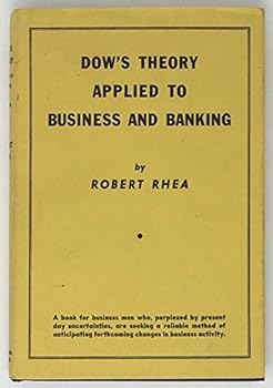 Hardcover Dow's Theory Applied to Business and Banking Book
