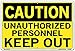 Vestil SI-C-07-D-AL-080 UNAUTHORIZED PERSONNEL KEEP OUT Caution Sign, Aluminum, 0.080" Overall Size, 18.5" W x 12.5" H