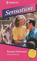 Beyond All Reason (Wide Open Spaces) (Silhouette Intimate Moments, No 536) 0373075367 Book Cover