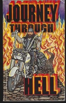 Paperback Journey Through Hell Testimony of a Biker Book