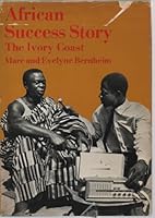 African Success Story: The Ivory Coast 0152016503 Book Cover