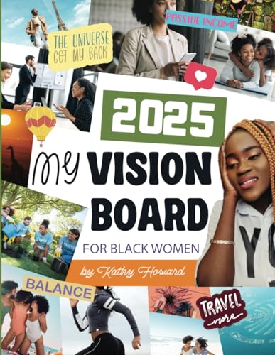 My Vision Board Clip Art Book For Black Women: With Pictures, Words, Phrases, Quotes, and Affirmations to Create Powerful Vision Boards