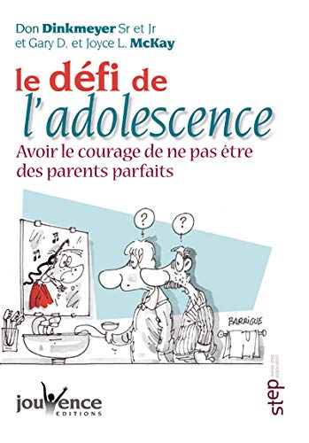Le défi de l'adolescence : Avoir le courage de ne pas être des parents parfaits