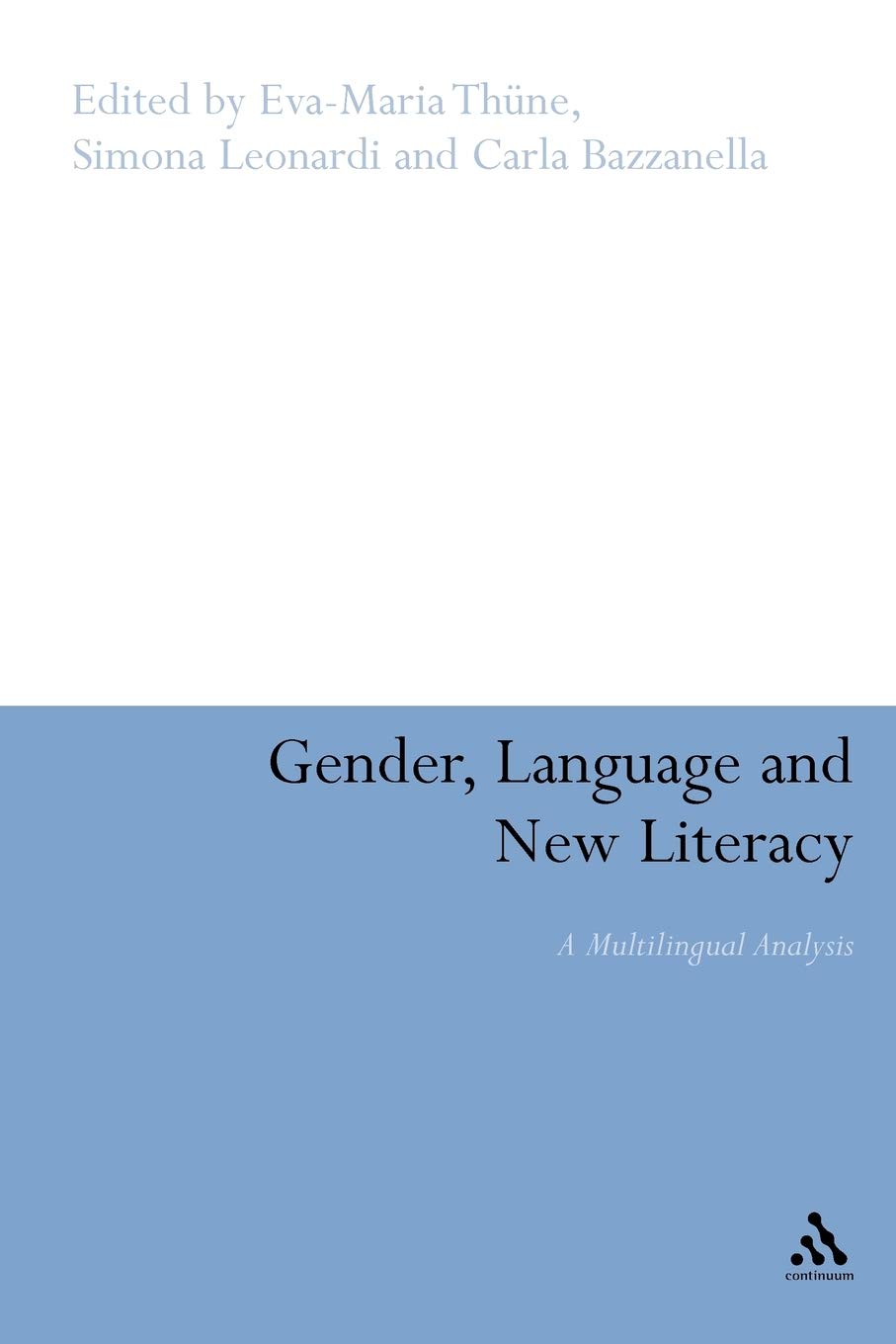 Gender, Language and New Literacy: A Multilingual Analysis