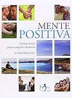 Mente Positiva, Guia Practica Para Cualquier Situaction 8472083616 Book Cover
