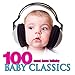 100 Must-Have Lullaby Baby Classics