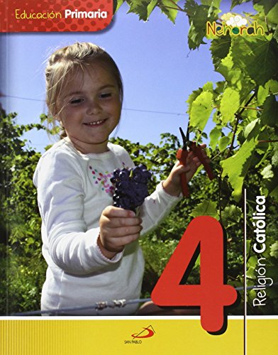 Proyecto Nehorah - Religión Católica 4 - Educación Primaria: (Libro del alumno) - 9788428547499