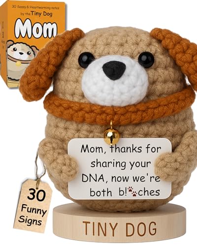 Funny Gift for Mom - Sassy Dog Crochet Doll with 30 Hilarious Signs for Cool Moms - Gift from Daughter or Son for Christmas, Mother's Day, Birthday Cards for Mother - Best Mom Ever Present for Women