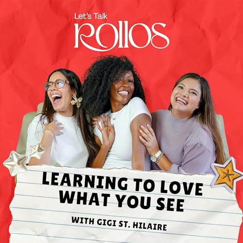 『005 Mirror Talk: Learning to Love What You See with Gigi St. Hilaire』のカバーアート