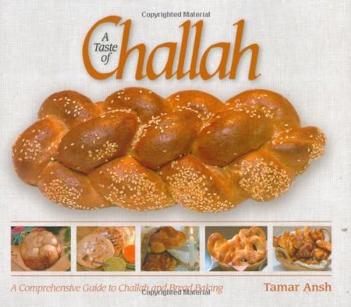A Taste of Challah: A Comprehensive Guide to Challah and Bread Baking