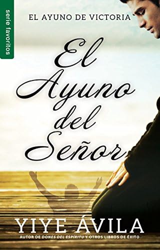 El ayuno del Señor - Serie Favoritos (Spanish Edition)