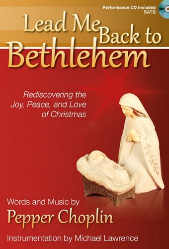 Partition SATB Lead Me Back to Bethlehem CD partition chant Noël