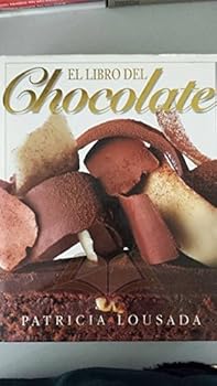 Paperback El Libro del Chocolate (Spanish Edition) [Spanish] Book