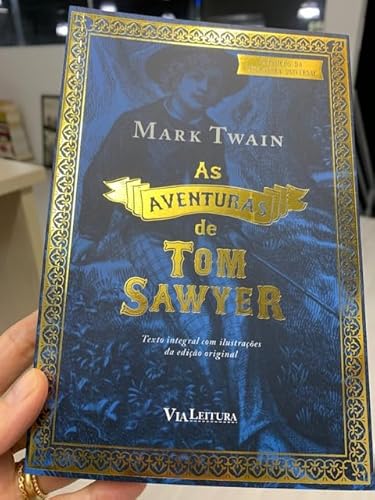 As Aventuras de Tom Sawyer: Texto Integral com as ilustrações originais