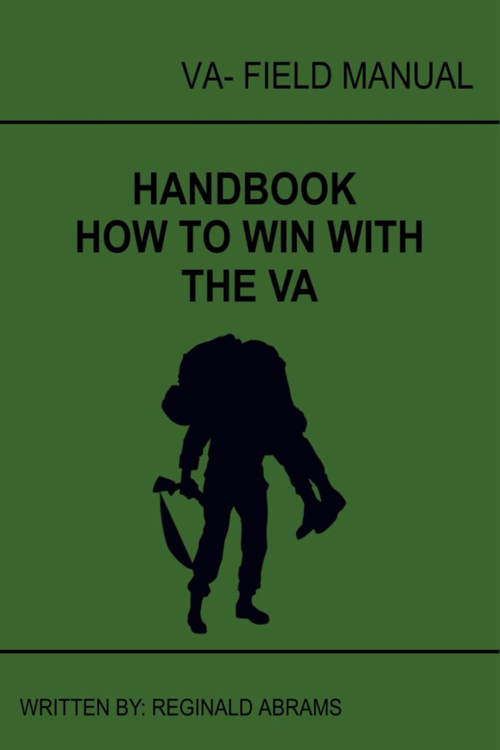 VA Claims Step-by-Step Field Manual III: A Plain-Language Guide for Veterans