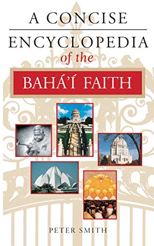  A Concise Encyclopedia of the Baha'i Faith (Concise Encyclopedias) (English Edition) Francais PDF