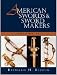 American Swords and Sword Makers, Vol. II