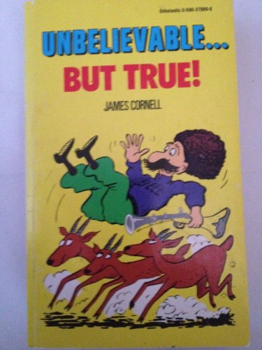 UNBELIEVABLE...BUT TRUE B000IOVG2O Book Cover