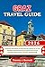 Graz Travel Guide 2026 : Essential Information to Discover the capital city of the southern Austrian province of Styria Like a Local, Complete with Insider ... Map (See It Local, Map It Right Book 49)