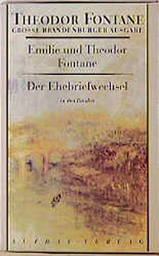 Der Ehebriefwechsel, 3 Bde. (Große Brandenburger Ausgabe): Band 1: Dichterfrauen sind immer so. 184