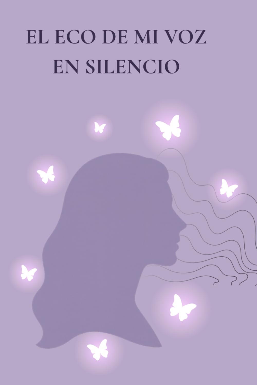 El eco de mi voz en silencio