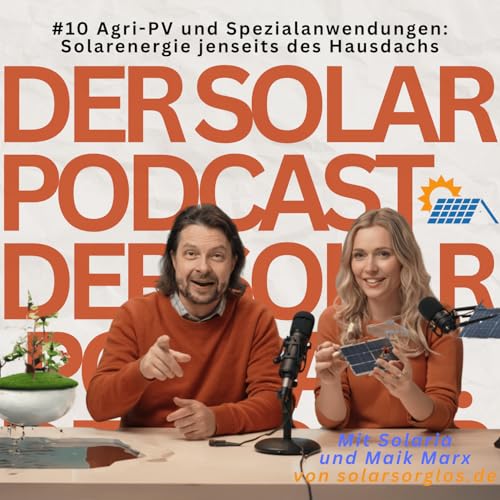 #10 Agri PV und Spezialanwendungen - Solarenergie jenseits des Hausdachs cover art