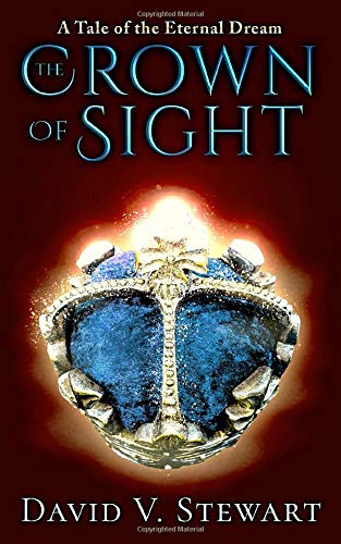 The Crown of Sight (Eternal Dream Legends Book 1)