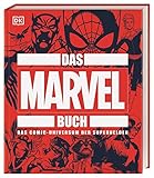  Das MARVEL Buch: Das Comic-Universum der Superhelden