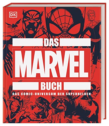 Das MARVEL Buch: Das Comic-Universum der Superhelden